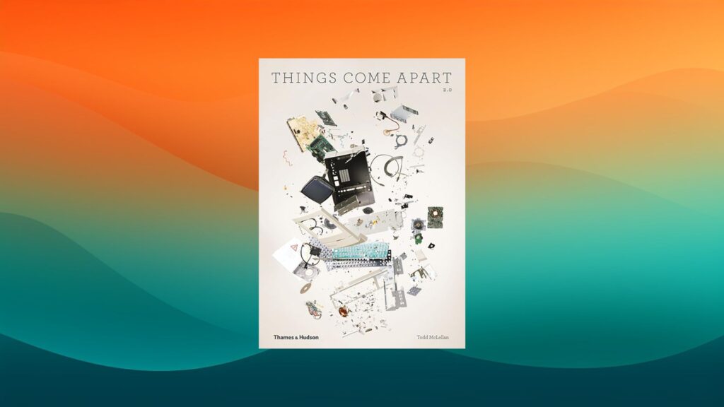 Things Come Apart best coffee table book in front of an orange and teal background