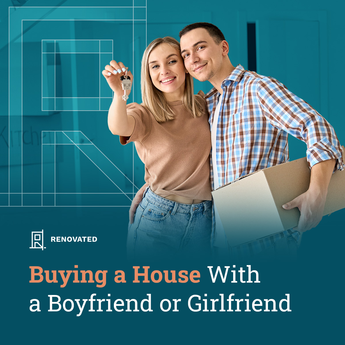 Buying a House With a Boyfriend or Girlfriend Renovated