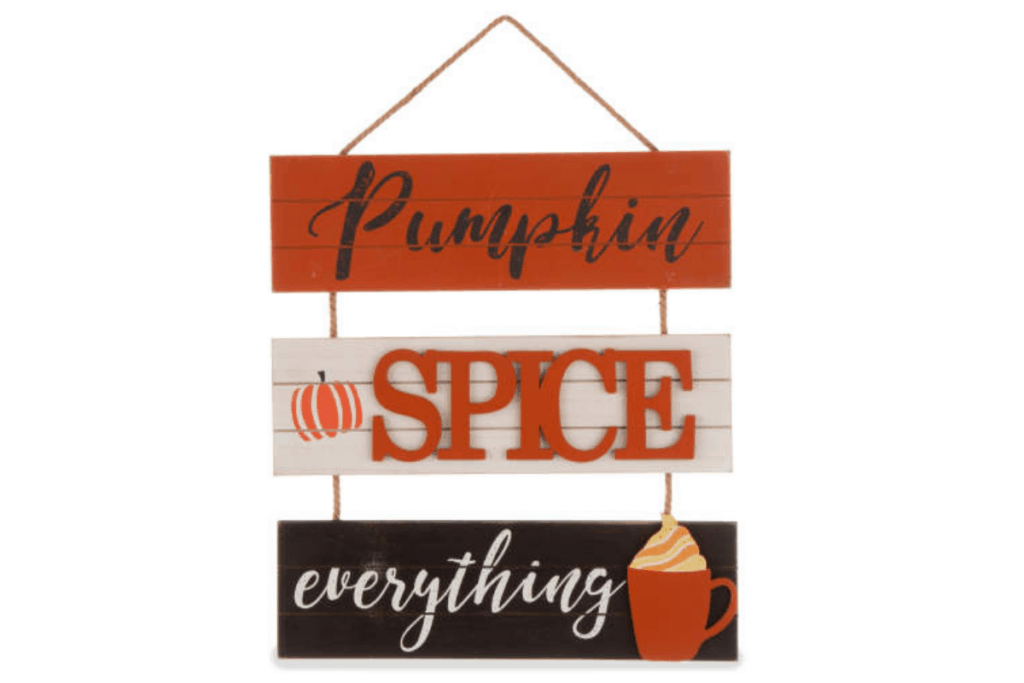 wooden fall decor sign with "pumpkin spice everything" on it