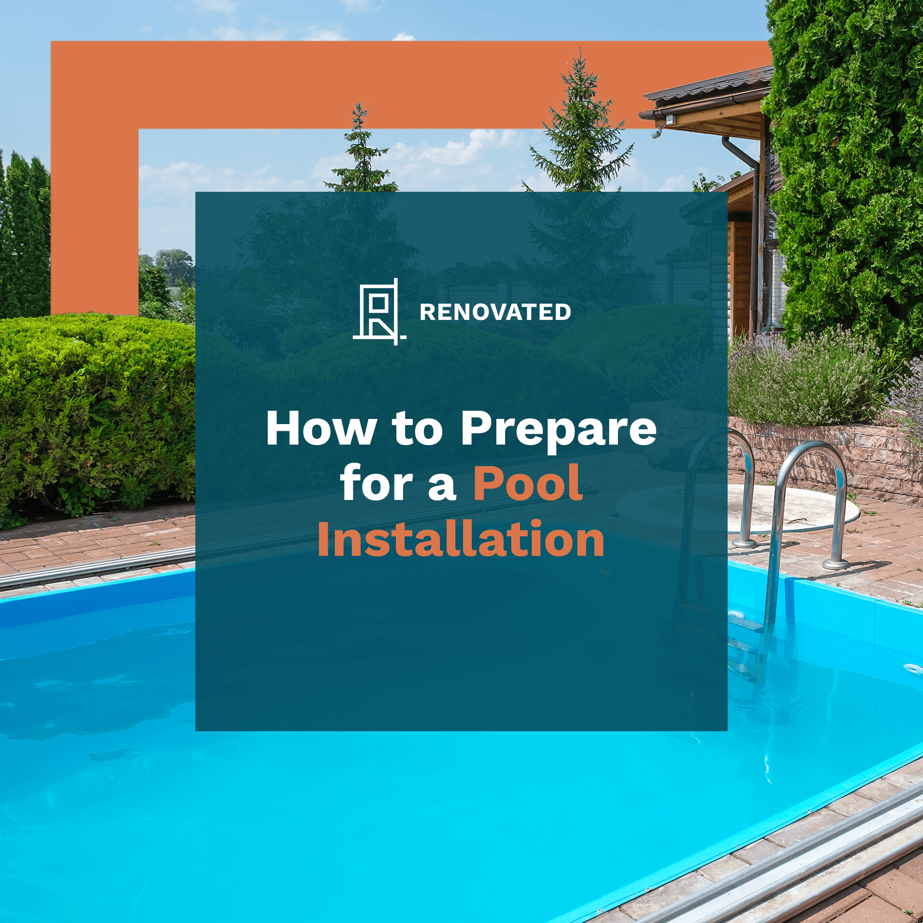 How to Prepare for a Pool Installation | Renovated