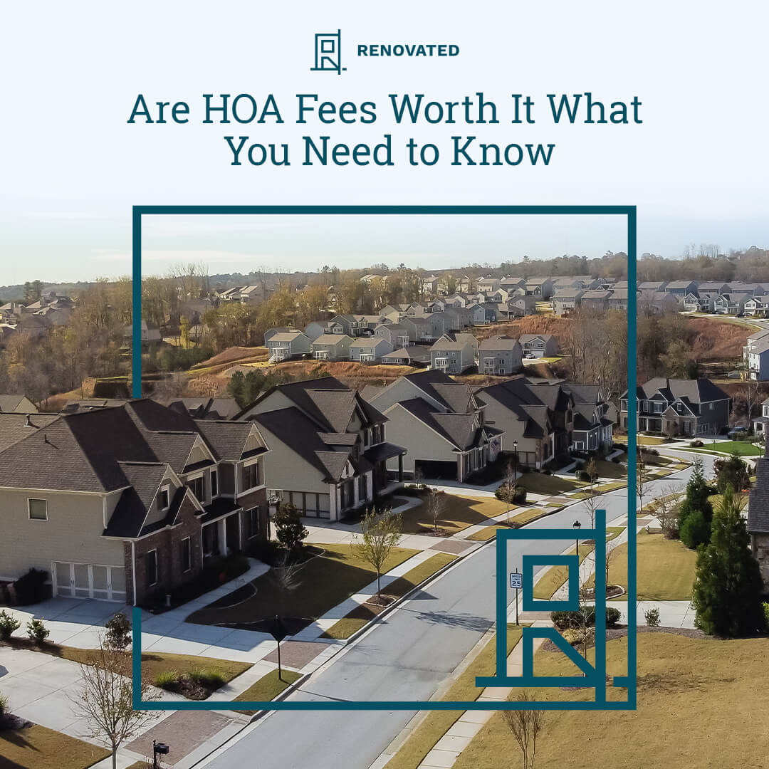 Are HOA Fees Worth It What You Need to Know Renovated